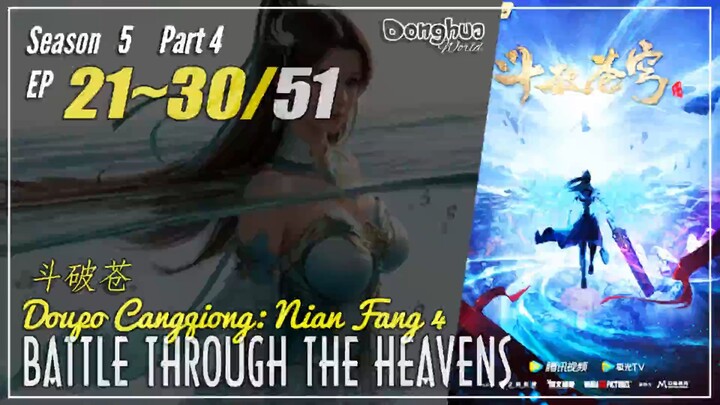 Battle Through The Heavens Season 5 Part 4 Ep 21 ~ 30 (179-187) Doupo Cangqiong | Donghua CC English