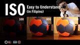 ISO - Photography for Beginners, Easy to Understand Tagalog Filipino Photo/Video Tutorial