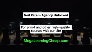 Neil Patel – Agency Unlocked