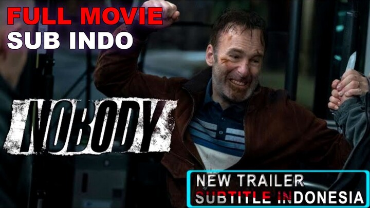 Nobody Subs Indo 2021 MOVIE