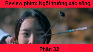 Review phim: Ngôi trường xác sống #32