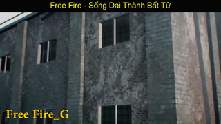 Game_ Free Fire - Sống Dai Thành Bất Tử p8