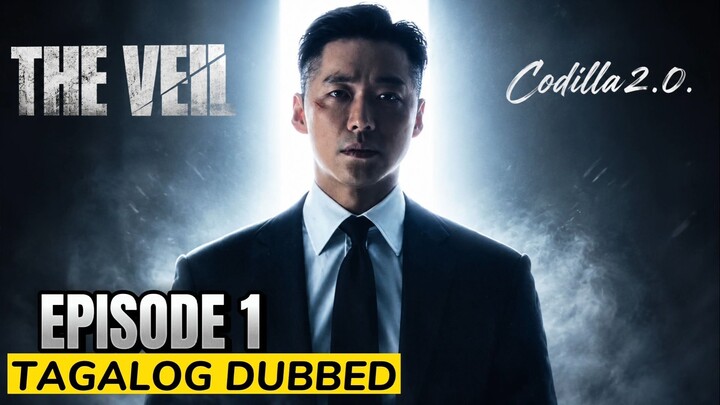 THE VEIL 2021 EPISODE 1 TAGALOG DUBBED