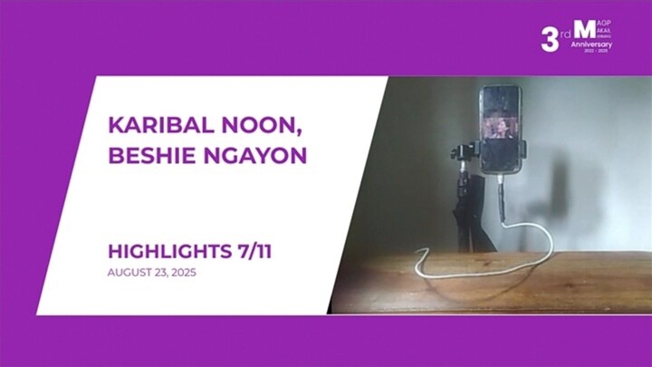 HIGHLIGHTS 7/11: Karibal Noon, Beshie Ngayon • August 23, 2025 | Magpakailanman