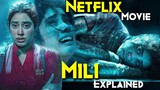 Real Life Story : Girl Stuck In Freezer at -18 °C | Mili (2022) Explained In Hindi | Netflix Movie
