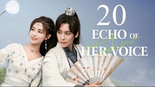 EP20 Echo of Her Voice (2024)