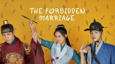 The Forbidden Marriage Episode 5 [Malay Sub]