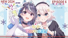 VTuber nandaga Haishin kiri Wasuretara densetsu Ni natteta EPS 6 SUB INDO