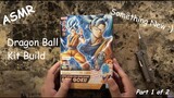 ASMR Dragon Ball Kit Build (Part 1 of 2) - Something New :)