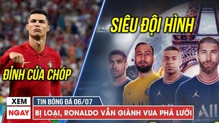 TIN BÓNG ĐÁ TRƯA 6/7 | Ronaldo giành Vua phá lưới Euro, PSG chơi lớn - nổ liền 3 BOM TẤN!