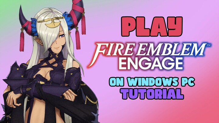 How To Download Fire Emblem Engage on PC [Yuzu][RYUJINX] Full Guide