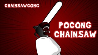 CHAINSAW CONG | Chainsaw man Versi Pocong