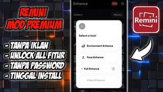 REMINI MOD PREMIUM V 3.7.14 UNLOCK SEMUA FITUR & TANPA IKLAN