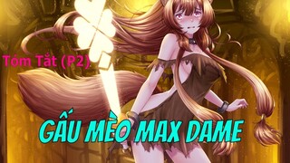 Tóm Tắt Anime Hay: Anh Hùng Khiên Phần 2 | Đi hỗ trợ Em Gấu Mèo Xinh Đẹp