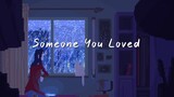 Someone You Loved - Lewis Capaldi (Acoustic Cover) | Aesthetic Lyrics Video