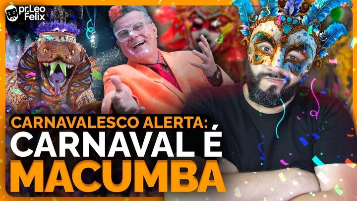 REVELADO! "Carnaval é Macumba?" declara o carnavalesco da globo Milton Cunha.