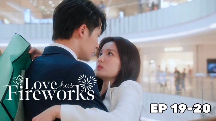 Love Has Firework Episode 19-20 Subtitle Bahasa Indonesia