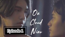 On Cloud Nine Ep.1 (Thai BL 2022)