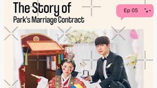 The Story of Parks Marriage Contract Ep 05_Sub Indo
