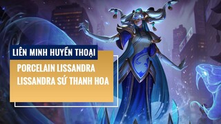 Lissandra Sứ Thanh Hoa (Porcelain Lissandra) | Liên Minh Huyền Thoại 12.2