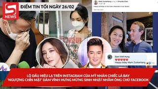 Lộ dấu hiệu lạ trên Instagram của mỹ nhân Chiếc Lá Bay; Mr Đàm mừng sinh nhật nhầm ông chủ Facebook