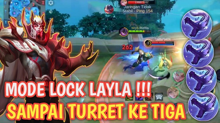[TA] MODE LOCK LAYLA , TURRET GAK NGARUH SAMA NAGA !