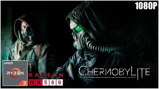 Chernobylite | RYZEN 3 2200G + RX 580 8GB | 16GB RAM | ULTRA 1080P