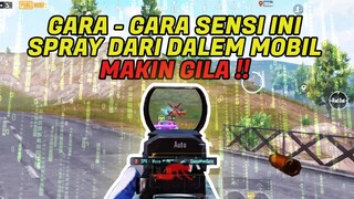 GARA - GARA SENSI BARU INI SPRAY DARI DALEM MOBIL MAKIN GILA !! HEADSHOT MULU !! - PUBG MOBILE