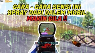 GARA - GARA SENSI BARU INI SPRAY DARI DALEM MOBIL MAKIN GILA !! HEADSHOT MULU !! - PUBG MOBILE