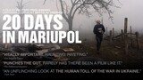 20 Days in Mariupol Watch Full Movie: Link In Description