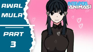 AWAL MULA PART 3 - DRAMA ANIMASI SEKOLAH