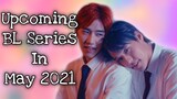 6 Hottest BL Series To Watch in May 2021 | THAI BL