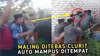 Maling Dihantam Clurit || Pelaku Dibawa Kelahan Kosong Untuk Dimusnahkan || Salam Olahraga