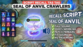 NEW!! Script Recall Tas Tas Seal of Anvil No Password | Full Effect & Sound | Terbaru - mediafire