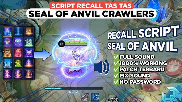 NEW!! Script Recall Tas Tas Seal of Anvil No Password | Full Effect & Sound | Terbaru - mediafire