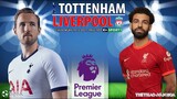 NGOẠI HẠNG ANH | Trực tiếp Tottenham vs Liverpool (23h30 ngày 19/12) K+SPORTS 1. NHẬN ĐỊNH BÓNG ĐÁ