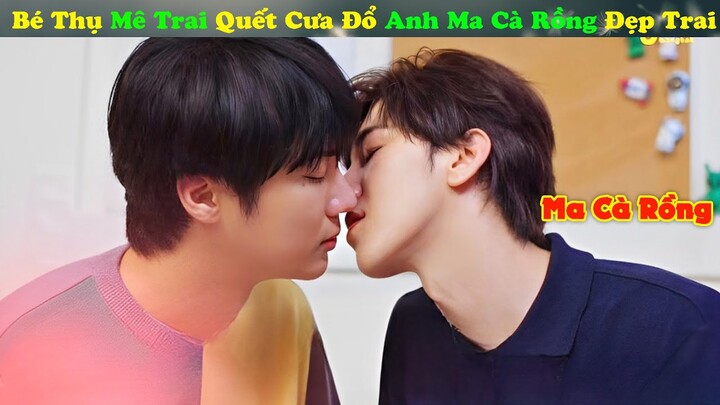 Review Phim Đam Mỹ : Bé Thụ Mê Trai Quết Cưa Đổ Anh Ma Cà Rồng Đẹp Trai | Full | Trường Sinh Bất Tử