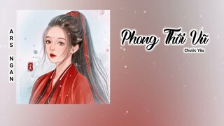 Phong Thôi Vũ (风催雨) - Chước Yêu