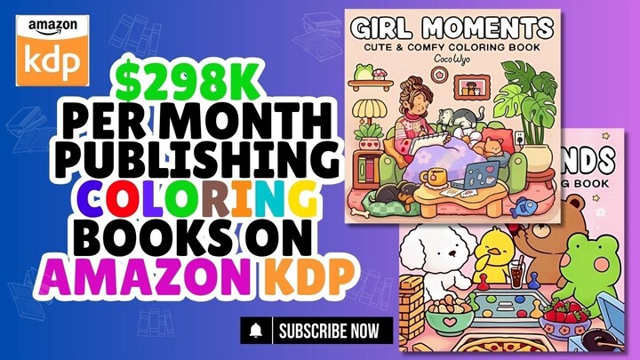 $298K PER MONTH Publishing Coloring Books on Amazon KDP - Here's how