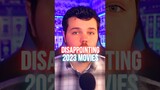 Most Disappointing 2023 Movies