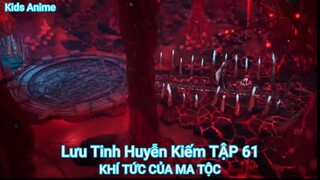 Lưu Tinh Huyễn Kiếm TẬP 61-KHÍ TỨC CỦA MA TỘC