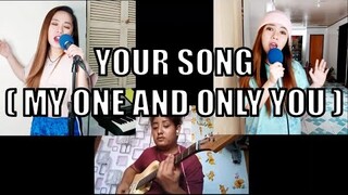 Your Song - Parokya Ni Edgar (My One and Only You) COVER