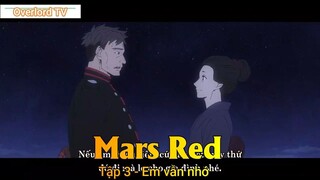 Mars Red Tập 3 - Em vẫn nhớ