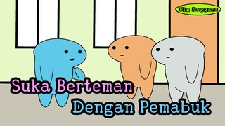 Suka Berteman Dengan Pemabuk