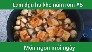 Đậu hũ kho nấm rơm p6