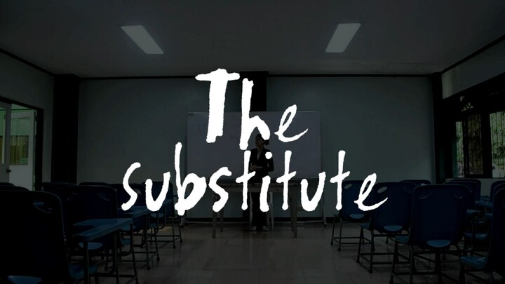 The Substitute