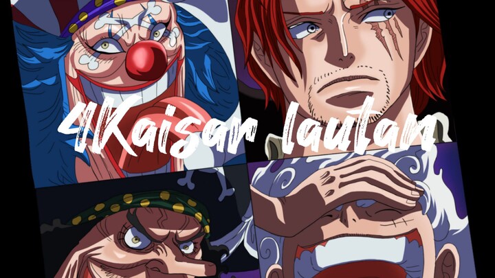 4 Kaisar Lautan New eraa (YONKO Luffy, Shanks, Teach, Buggy) Generasi Terburuk'