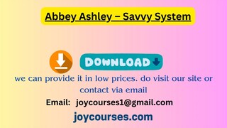 Abbey Ashley – Savvy System Abbey Ashley by Savvy System buy		 Abbey Ashley by Savvy System Course b