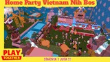 Review Home Party Vietnam - Play Together Indonesia