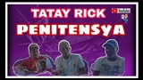 TATAY RICK:PENITENSYA